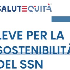 Summit Salutequità, sette leve per SSN equo e sostenibile